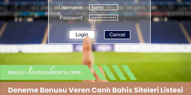 Deneme Bonusu Veren Canlı Bahis Siteleri Listesi